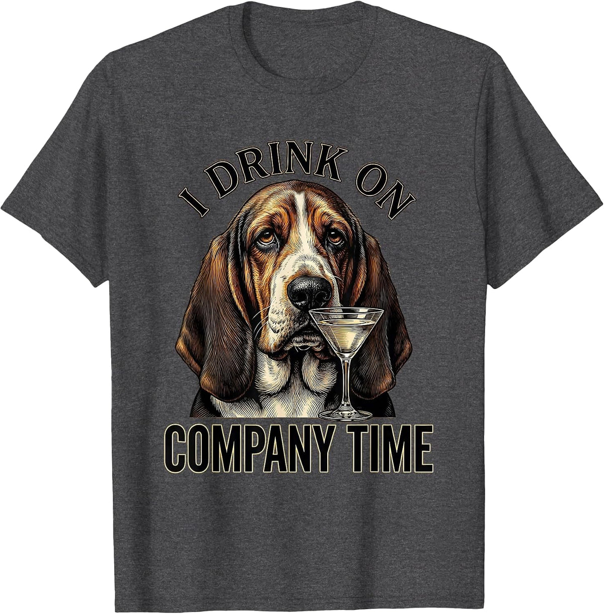 I Drink On Company Time Funny Basset Hound Meme Dog Lover T-Shirt - Dark Heather Grey