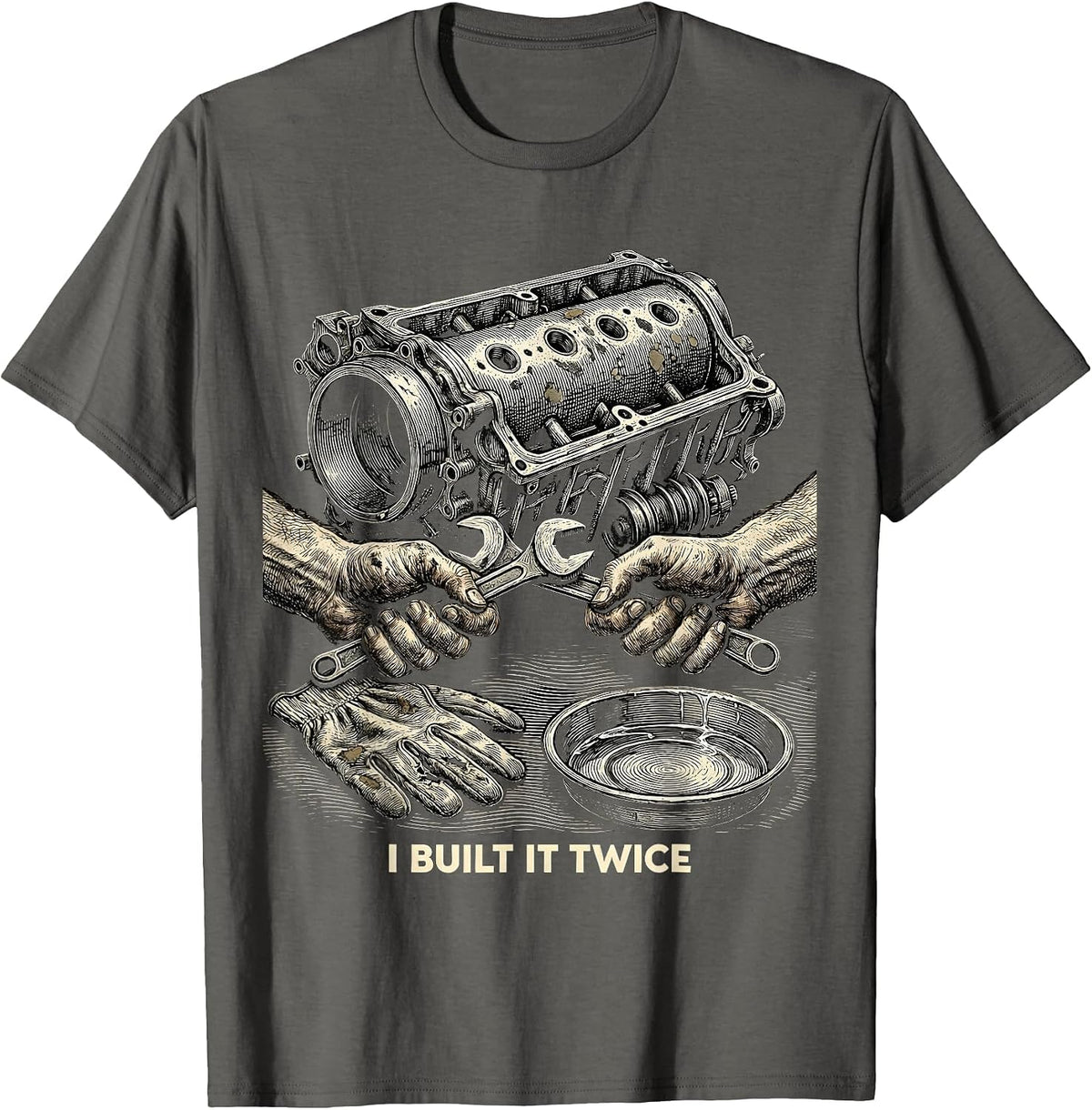 I Built It Twice Hot Rod Mechanic Garage T-Shirt - Asphalt Grey