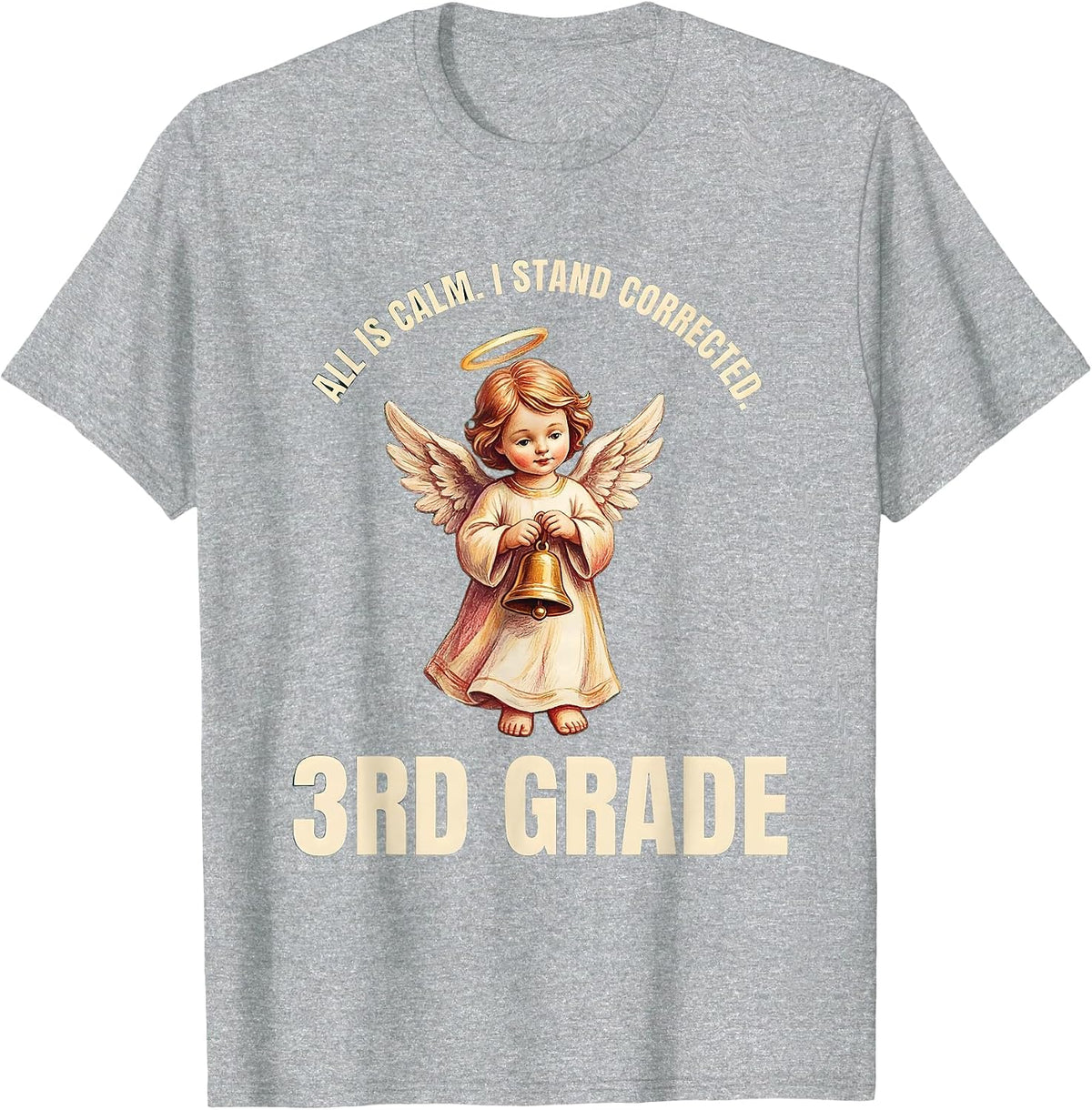 Men's All Is Calm I Stand Corrected 3rd Grade Teacher Christmas T-Shirt - Heather Grey