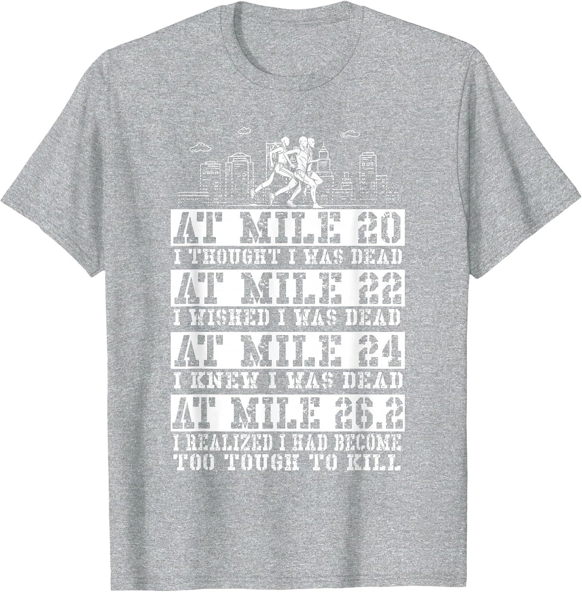 Marathoner 26.2 Miles Marathon Running Runner T-Shirt - Heather Grey