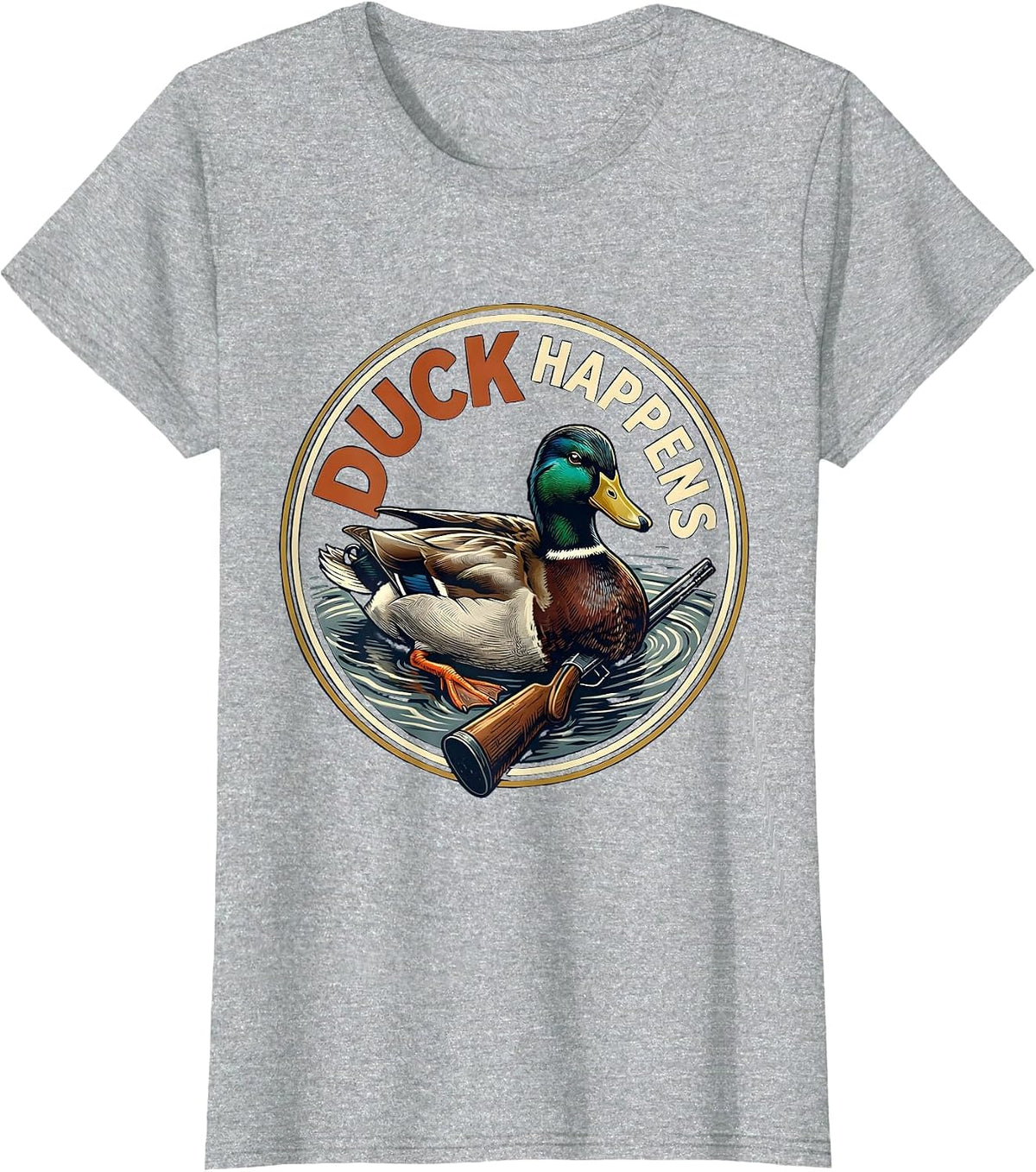 Women's Duck Happens Funny Duck Hunter Hunting Dad Humor T-Shirt - Heather Grey