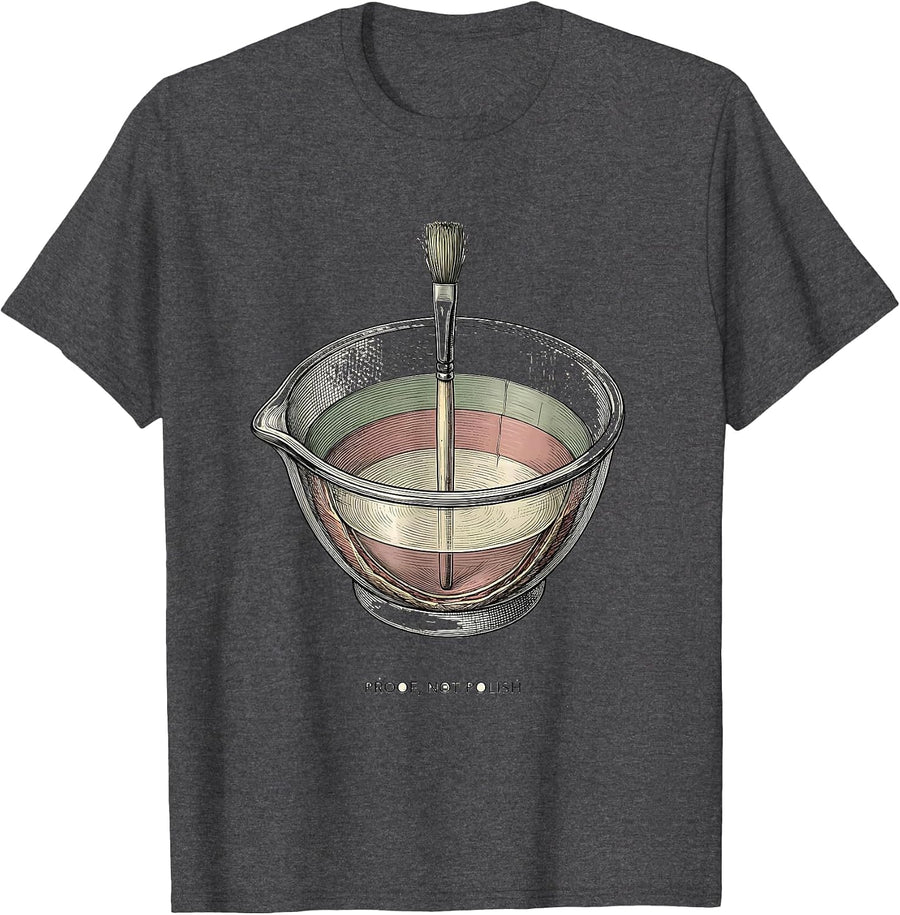 Men's Proof Not Polish Botanical Esthetician Skincare Professional T-Shirt - Dark Heather Grey