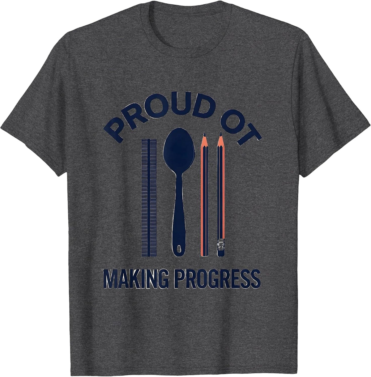 Men's Proud OT Making Progress Occupational Therapy Month T-Shirt - Dark Heather Grey