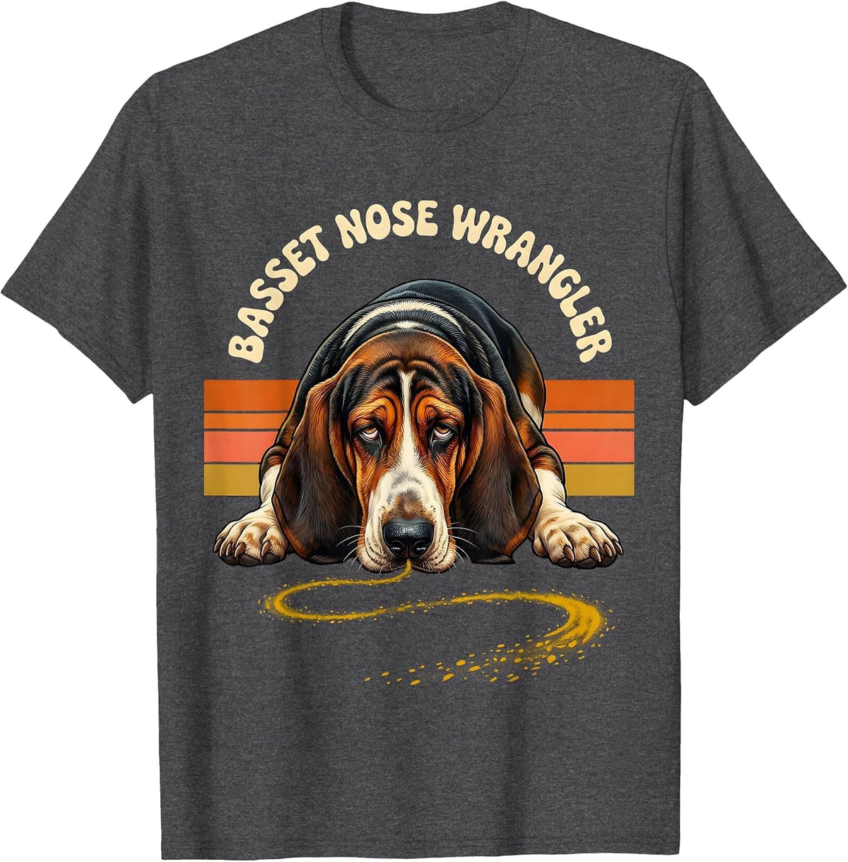 Basset Nose Wrangler Funny Basset Hound Owner Dog Lover Gift T-Shirt - Dark Heather Grey