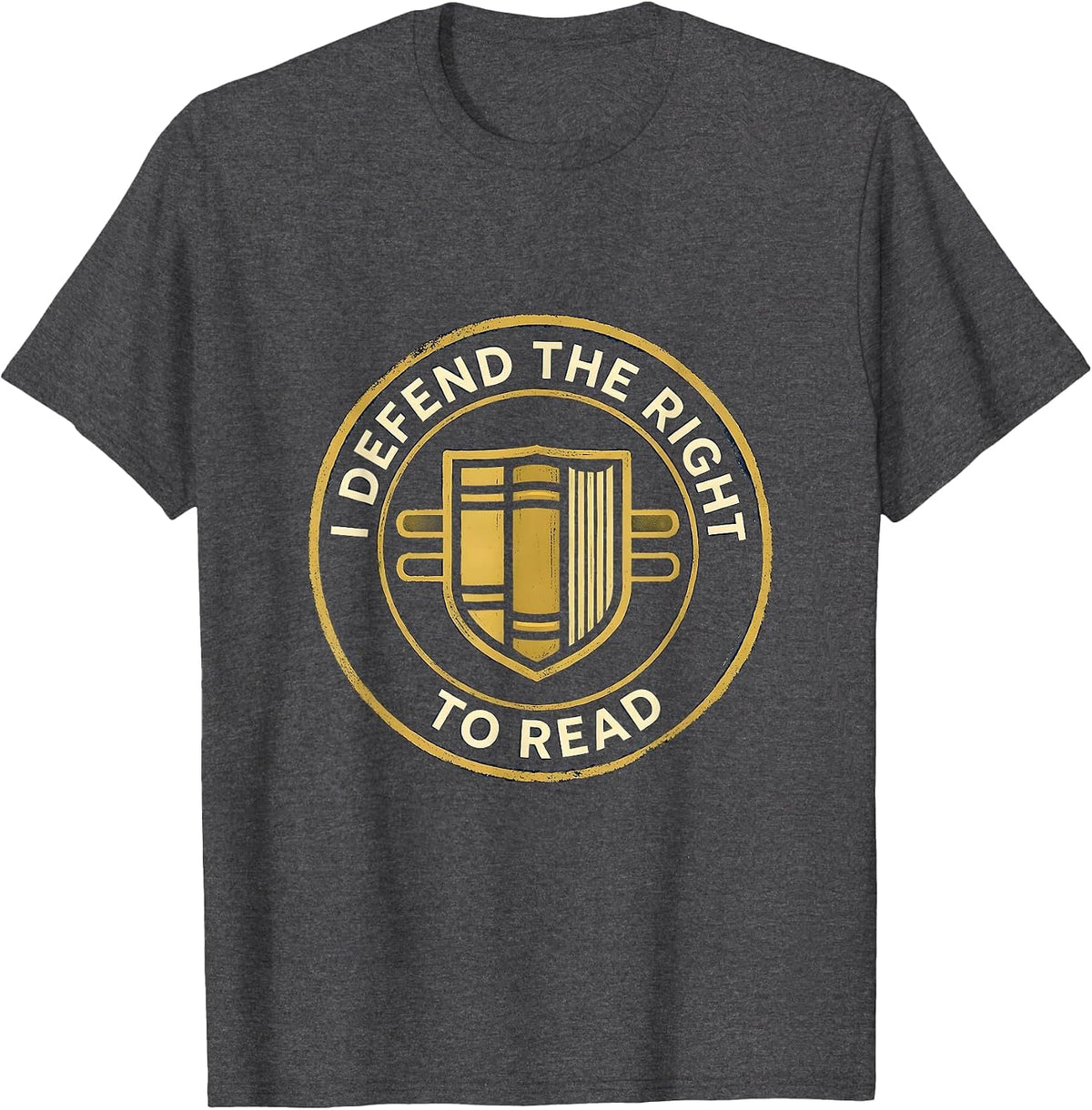 I Defend The Right To Read Book Lover Reading Librarian T-Shirt - Dark Heather Grey