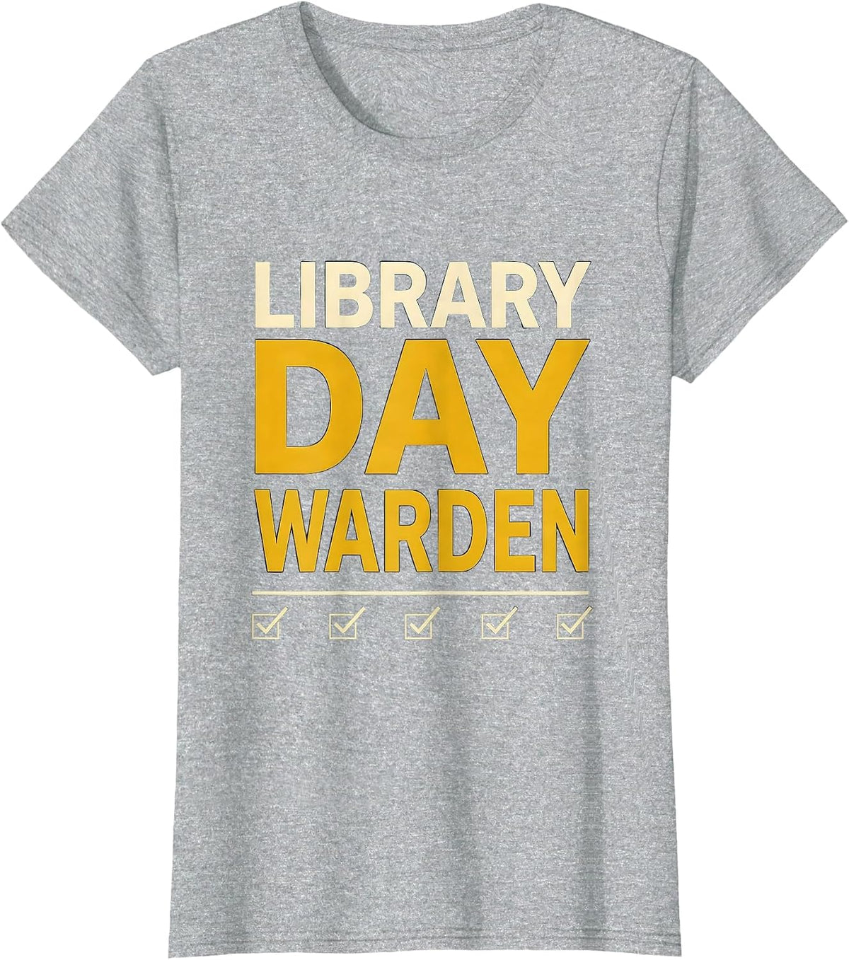 Women's Library Day Warden Funny Book Lover Librarian Humor T-Shirt - Heather Grey