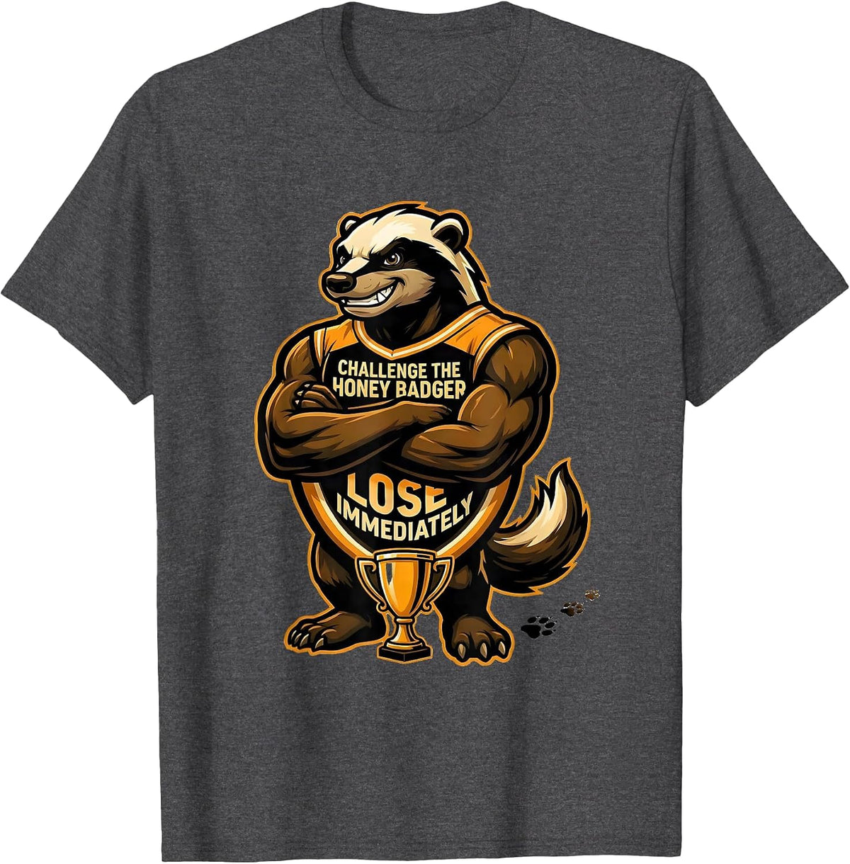 Men's Challenge The Honey Badger Lose Immediately Funny T-Shirt - Dark Heather Grey