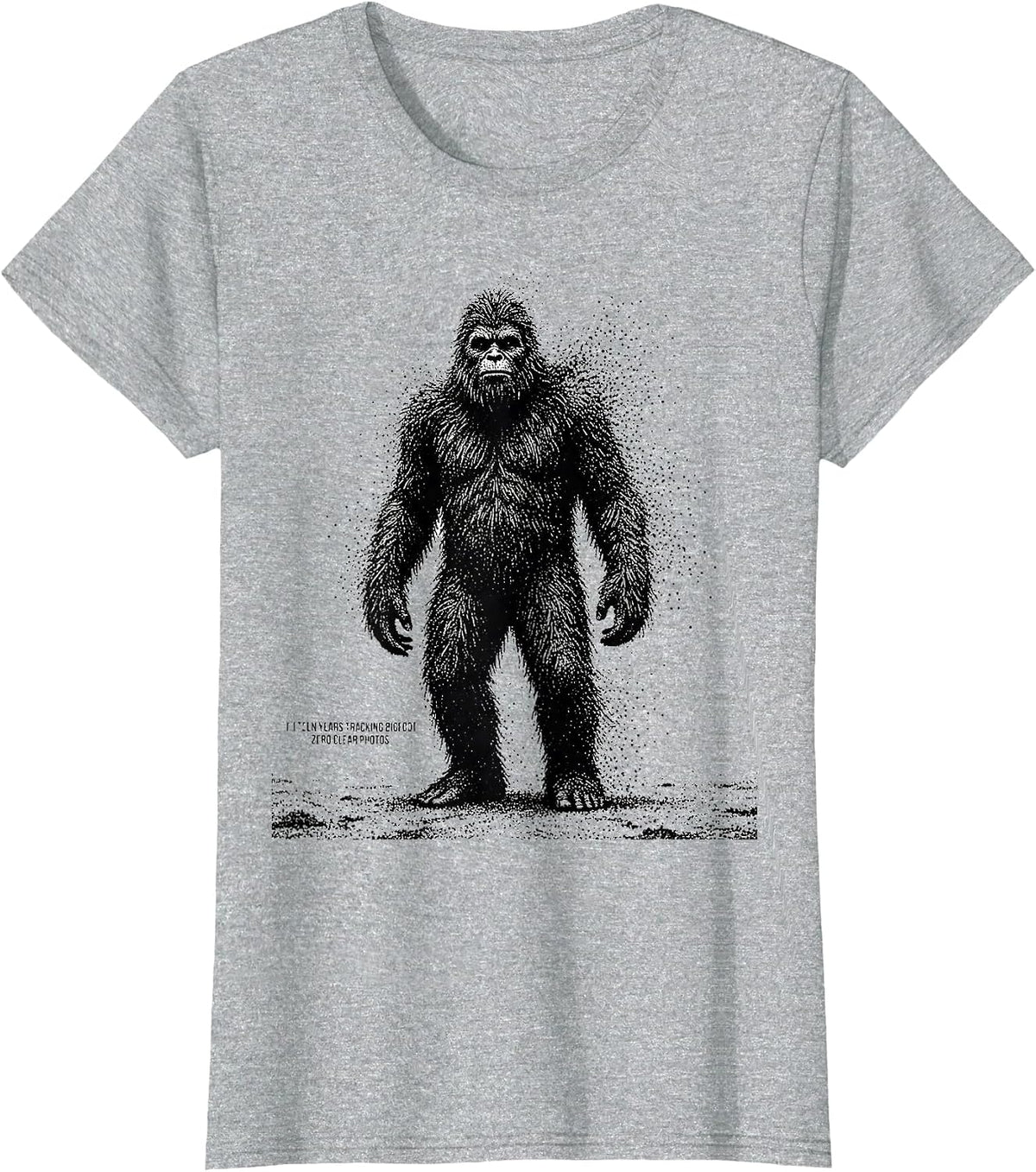 Fifteen Years Tracking Bigfoot. Zero Clear Photos. Funny T-Shirt - Heather Grey