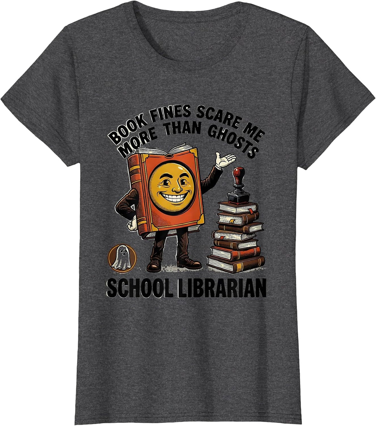 Women's Book Fines Scare Me More Than Ghosts, School Librarian T-Shirt - Dark Heather Grey