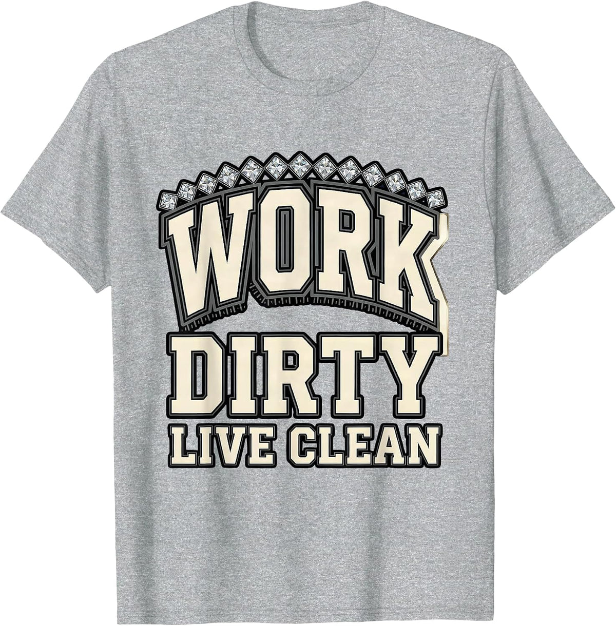 Men's Work Dirty Live Clean Hustle Graphic Design T-Shirt - Heather Grey