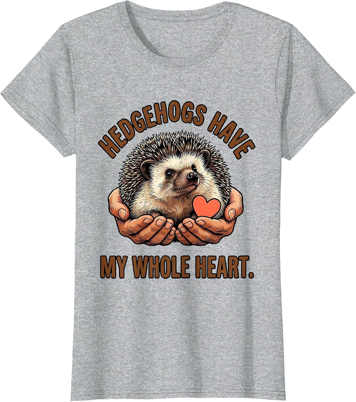 Hedgehogs Have My Whole Heart Cute Hedgehog Lover Gift T-Shirt - Heather Grey