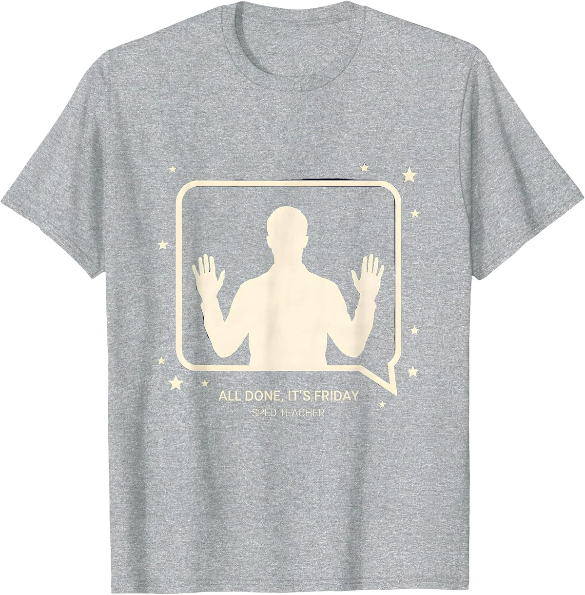 Men's All Done, It's Friday — SPED Teacher Classroom Humor T-Shirt - Heather Grey