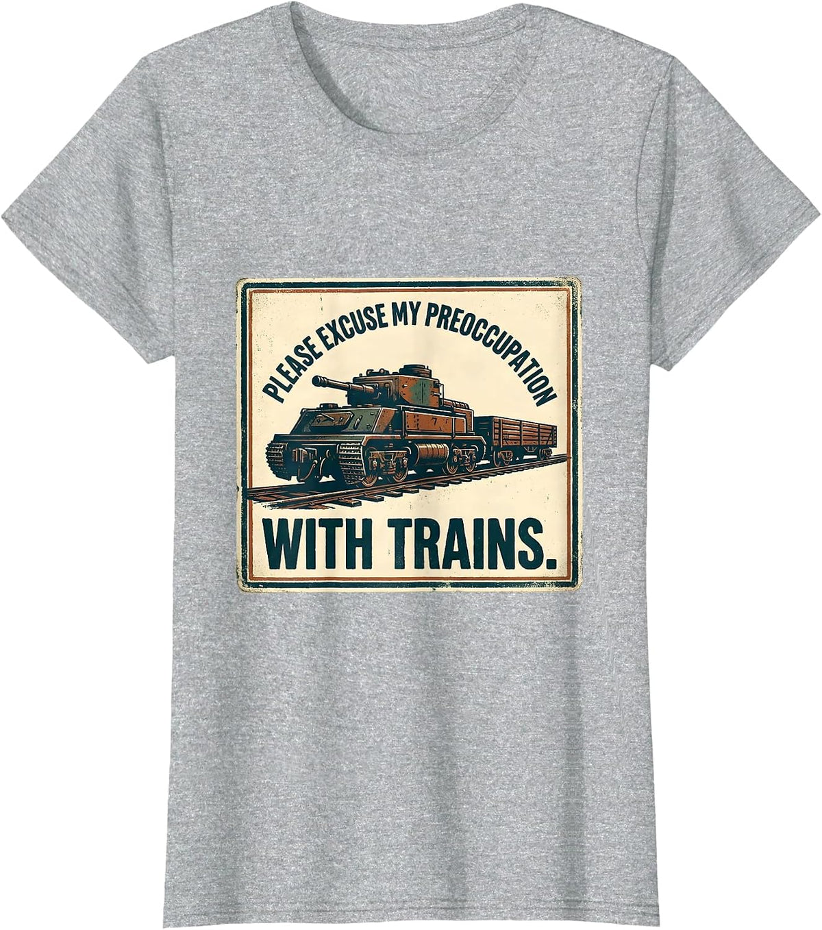 Please Excuse My Preoccupation With Trains Train Enthusiast T-Shirt - Heather Grey