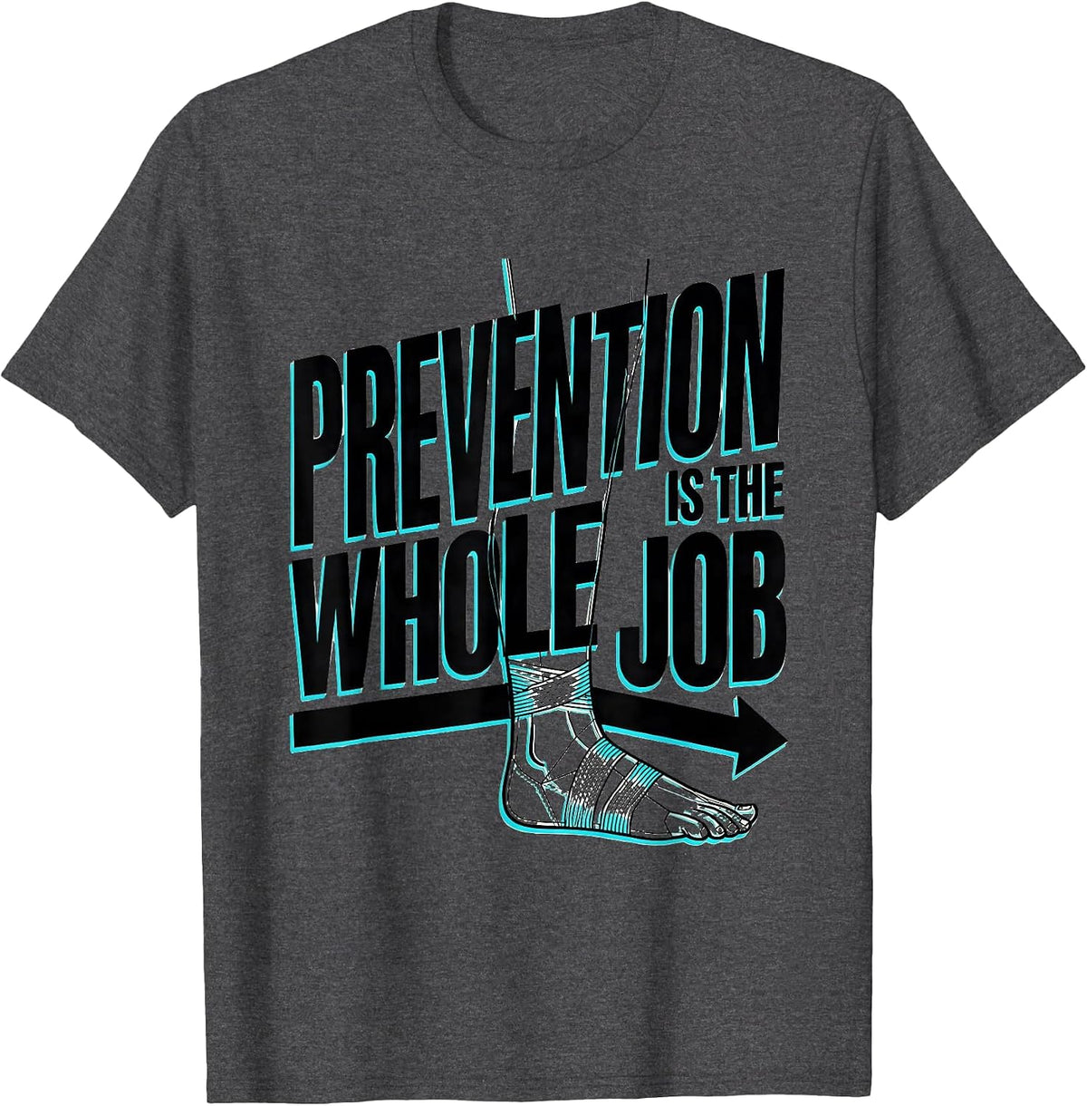 Men's Prevention Is The Whole Job Wellness Squad Health Trainer T-Shirt - Dark Heather Grey