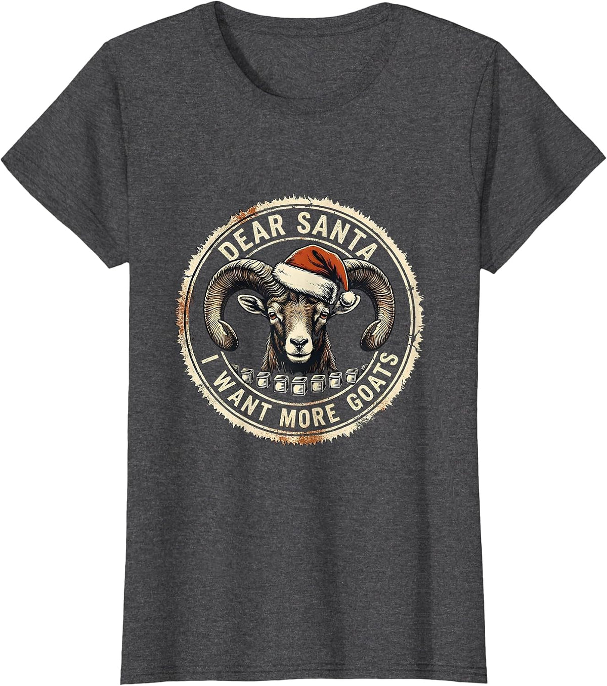 Women's Dear Santa, I Want More Goats Funny Goat Lover Christmas T-Shirt - Dark Heather Grey
