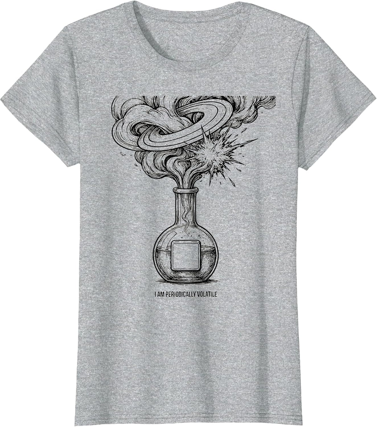 I Am Periodically Volatile Funny Chemistry Science Student T-Shirt - Heather Grey
