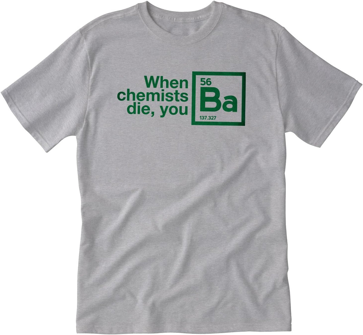 Tshirt Laundry When Chemists Die Adult Tshirt - Gray