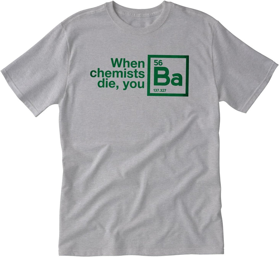 Tshirt Laundry When Chemists Die Adult Tshirt - Gray