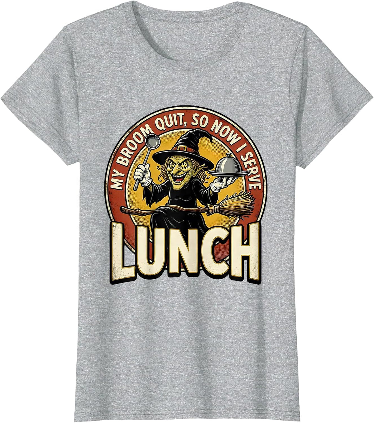 My Broom Quit So Now I Serve Lunch Retro Cartoon Witch Humor T-Shirt - Heather Grey