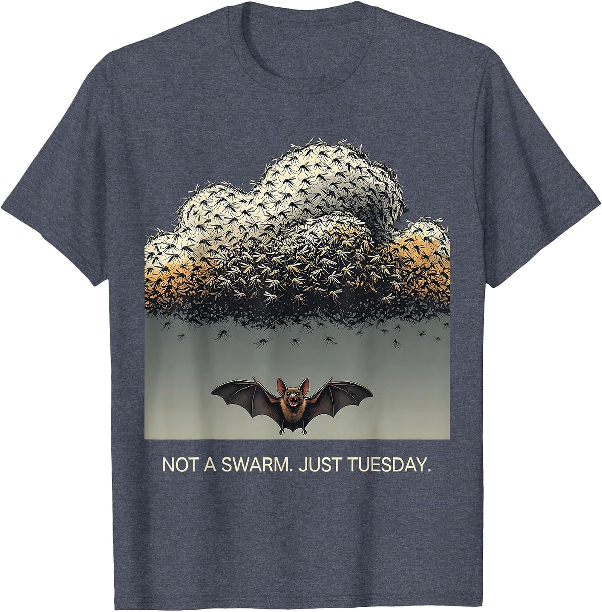 Not A Swarm Just Tuesday Editorial Conceptual Bat Lover T-Shirt - Heather Blue