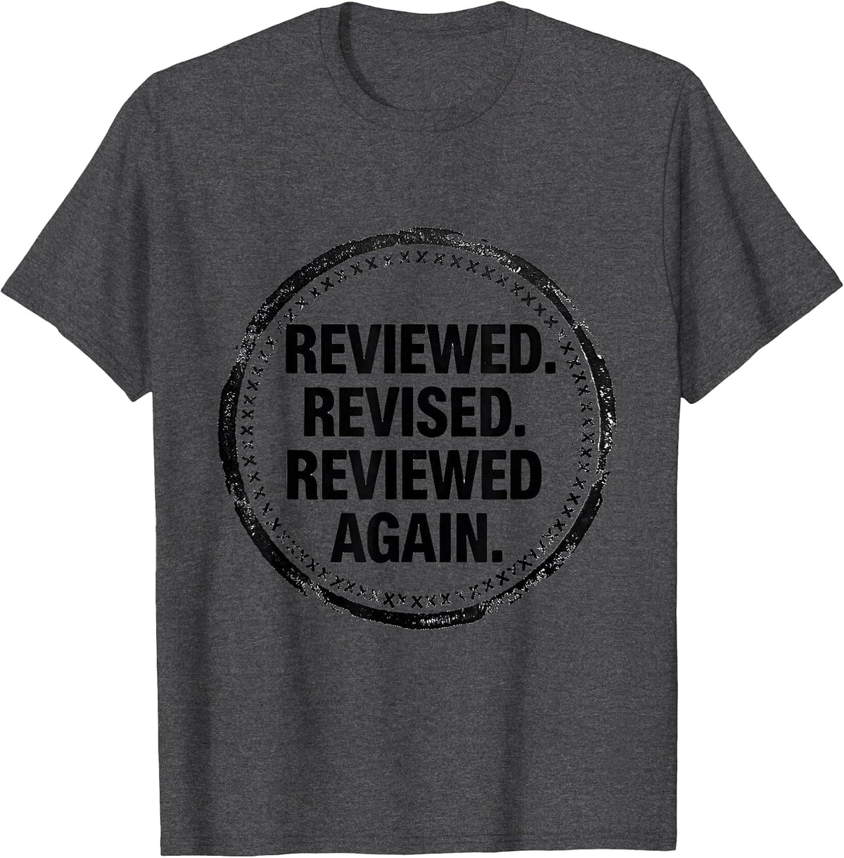 Men's Reviewed Revised Reviewed Again Funny Special Education T-Shirt - Dark Heather Grey