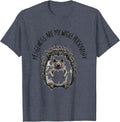Hedgehogs Are My Whole Personality Funny Hedgehog Lover Gift T-Shirt - Heather Blue