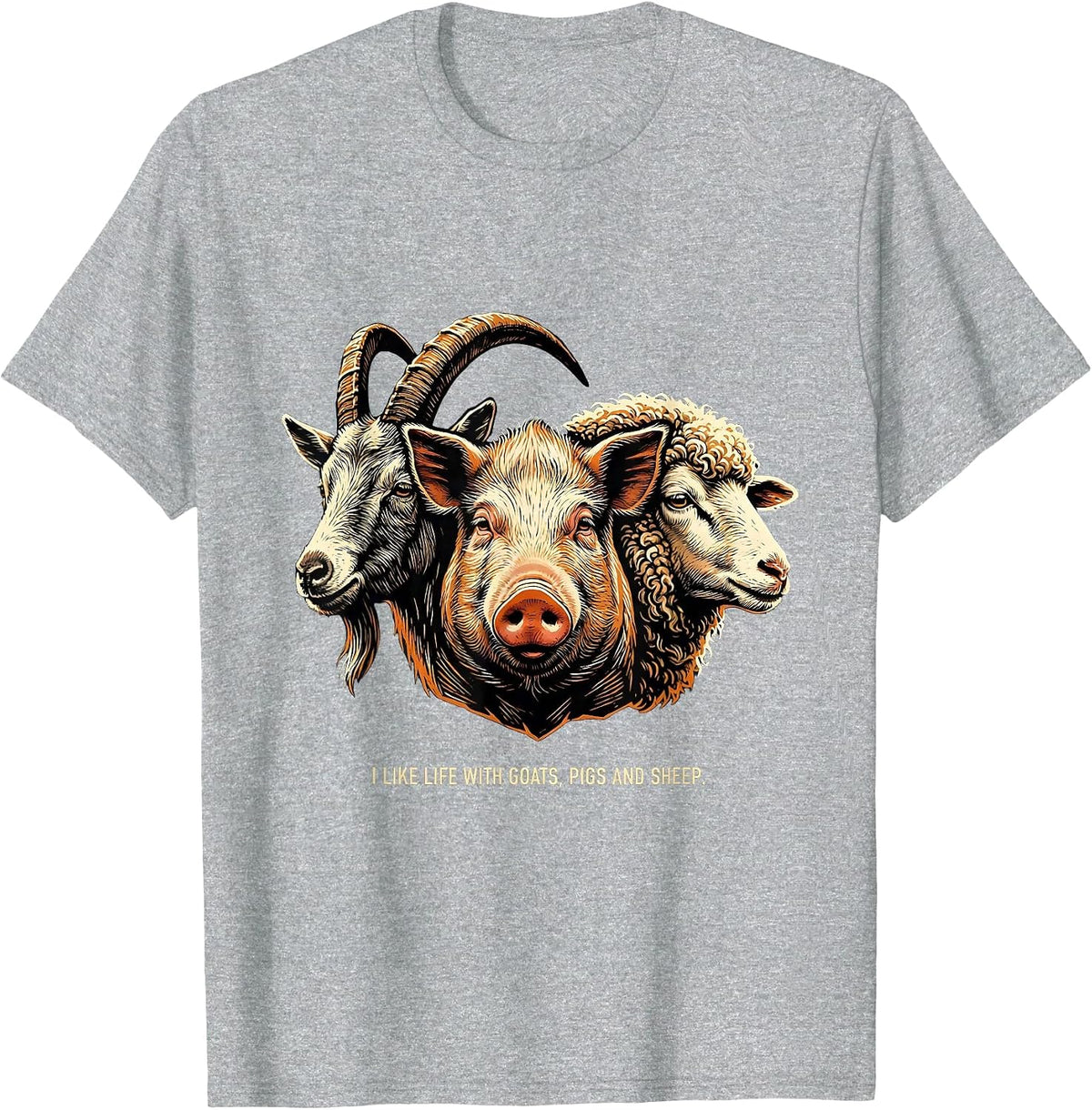 Men's I Like Life With Goats Pigs And Sheep Funny Farm Animal T-Shirt - Heather Grey