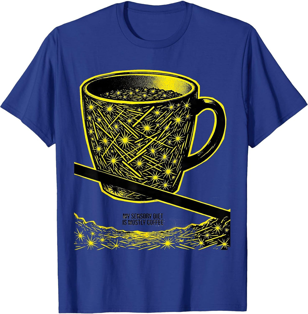 My Sensory Diet Is Mostly Coffee Playful Occupational T-Shirt - Royal Blue