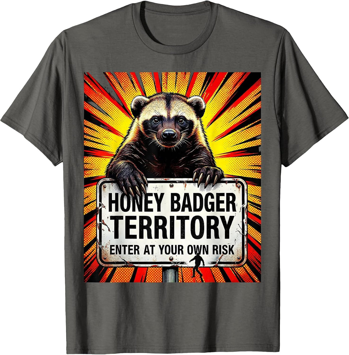 Honey Badger Territory Enter At Your Own Risk Funny T-Shirt - Asphalt Grey