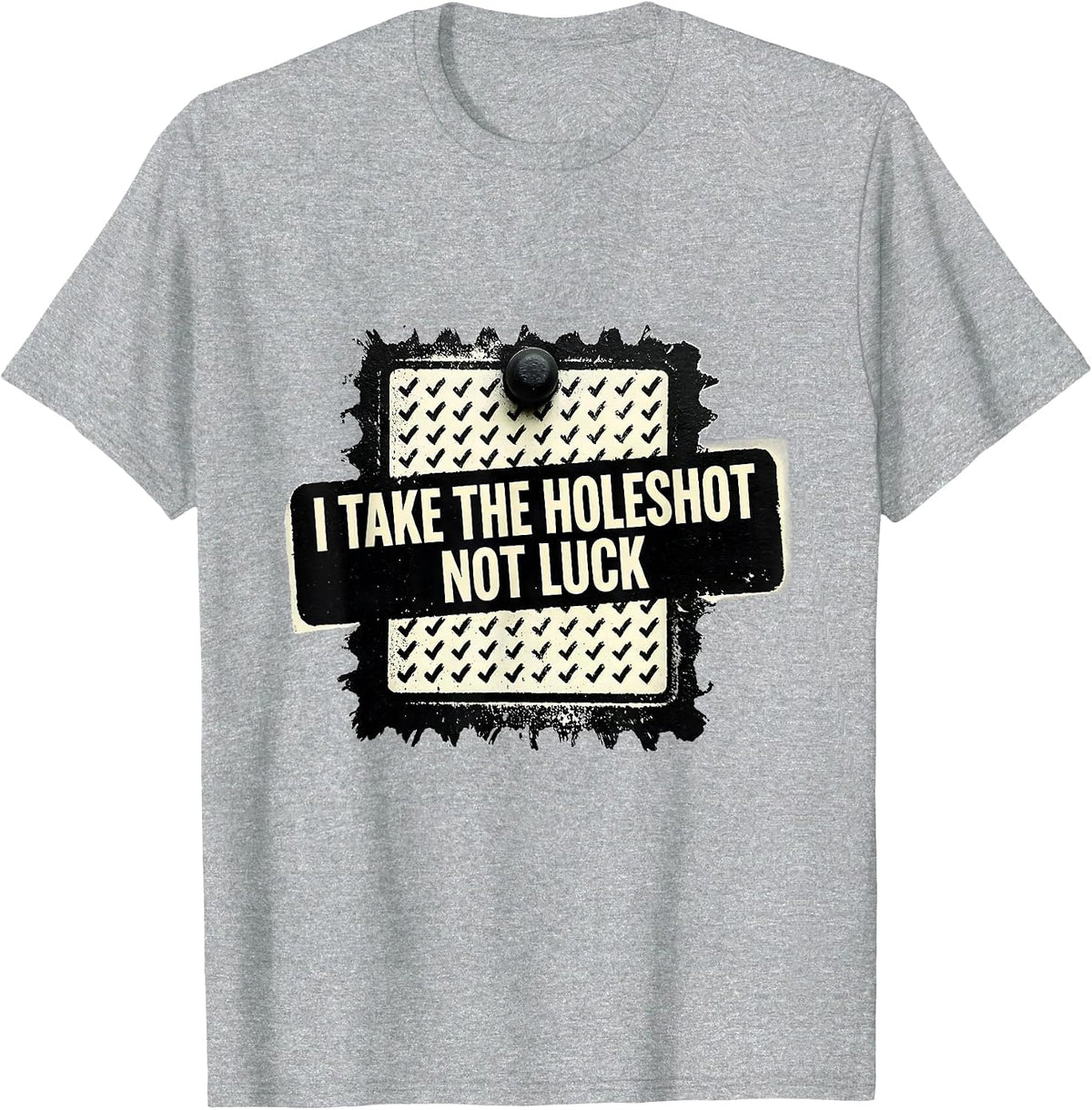 Men's I Take The Holeshot Not Luck Drag Racing Vintage Motorsport T-Shirt - Heather Grey