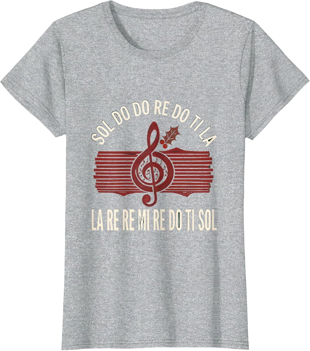 Women's Sol Do Do Re Do Ti La Music Teacher Christmas T-Shirt - Heather Grey