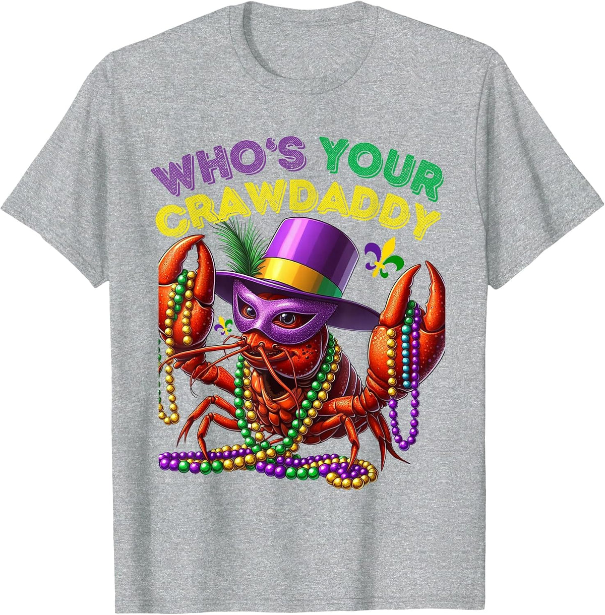 Whos Your Crawdaddy Crawfish Jester Beads Funny Mardi Gras T-Shirt - Heather Grey