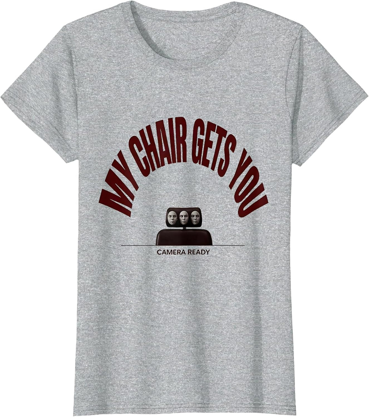 My Chair Gets You Camera Ready Funny Esthetician Skincare T-Shirt - Heather Grey