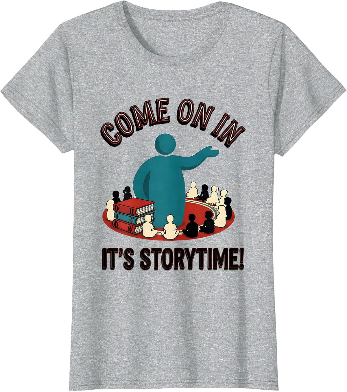 Women's Come On In, It's Storytime! Librarian Library Day School T-Shirt - Heather Grey