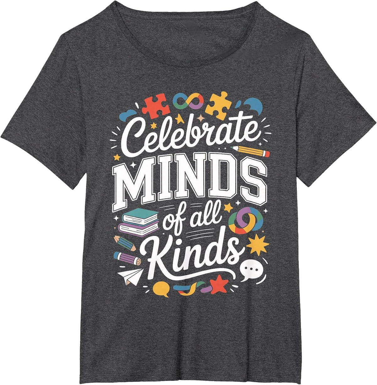 Celebrate Minds of All Kinds Neurodiversity SPED T-Shirt - Dark Heather Grey