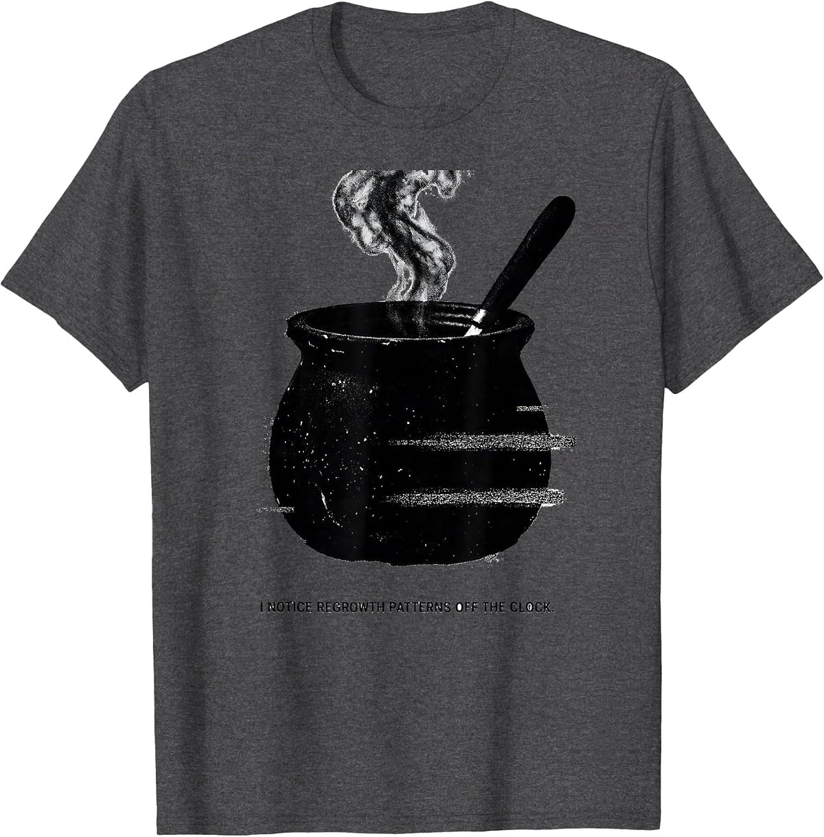 I Notice Regrowth Patterns Off The Clock Esthetician T-Shirt - Dark Heather Grey