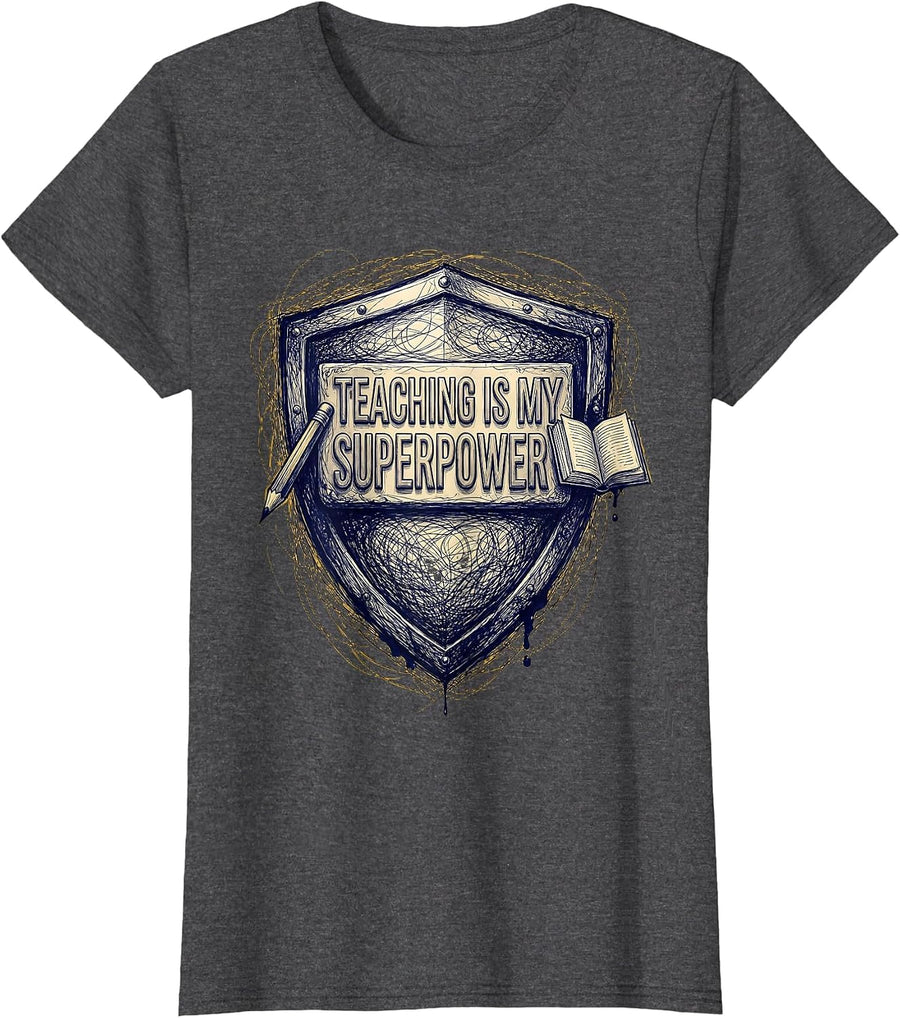 Women's Teaching Is My Superpower Educator Design T-Shirt - Dark Heather Grey