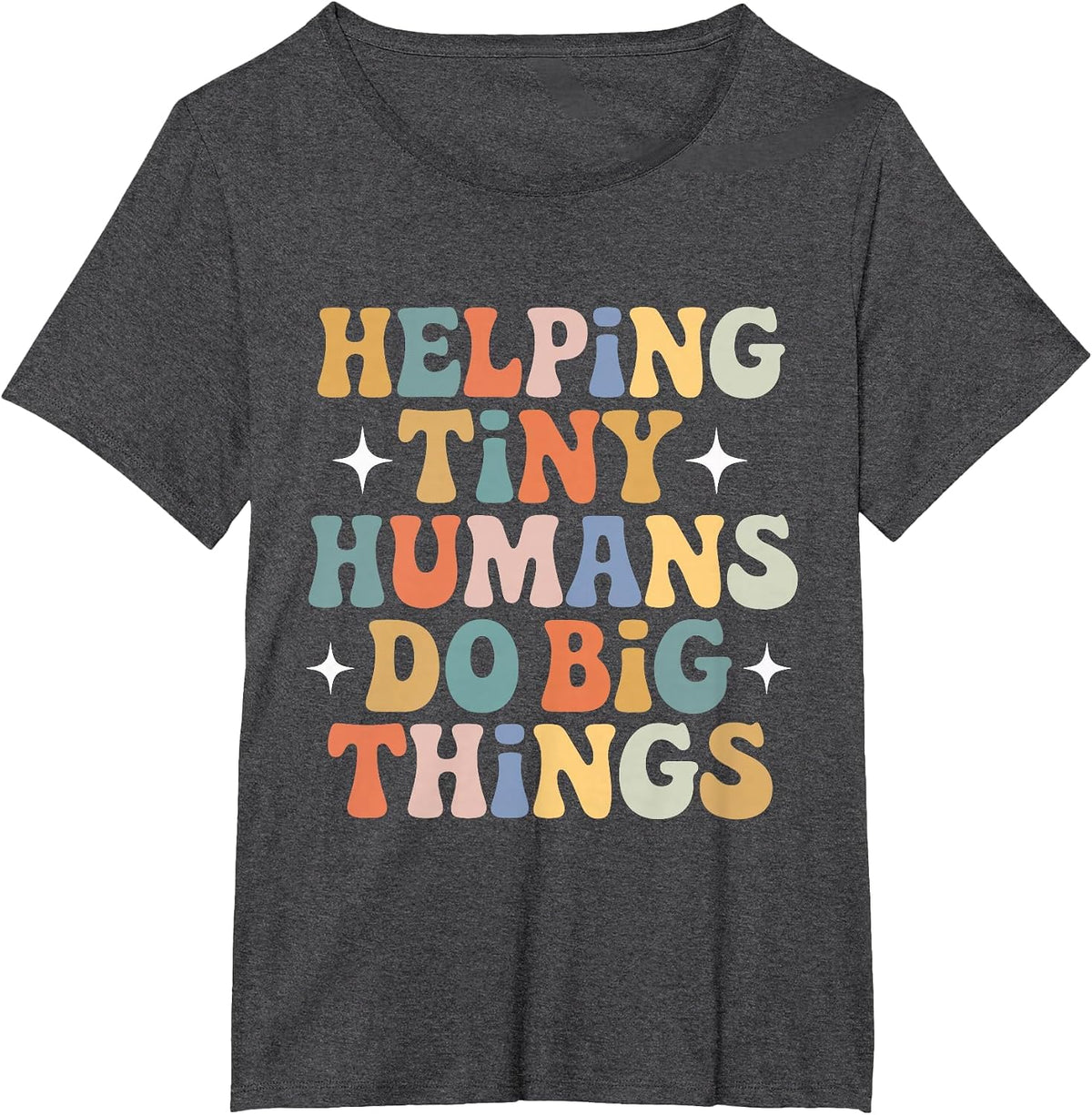 Helping Tiny Humans Do Big Things SPED Teacher Tees T-Shirt for Educators - Dark Heather Grey