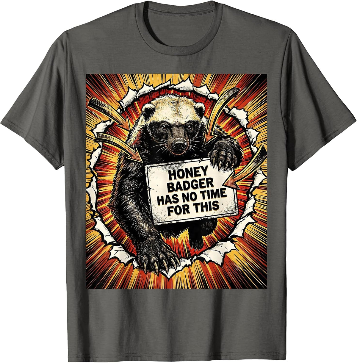 Men's Honey Badger Has No Time For This Funny Animal Humor T-Shirt - Asphalt Grey