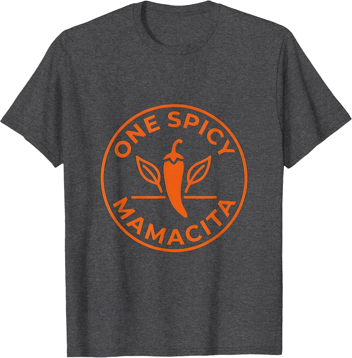 One Spicy Mamacita Bold Latina Pride Design T-Shirt - Dark Heather Grey