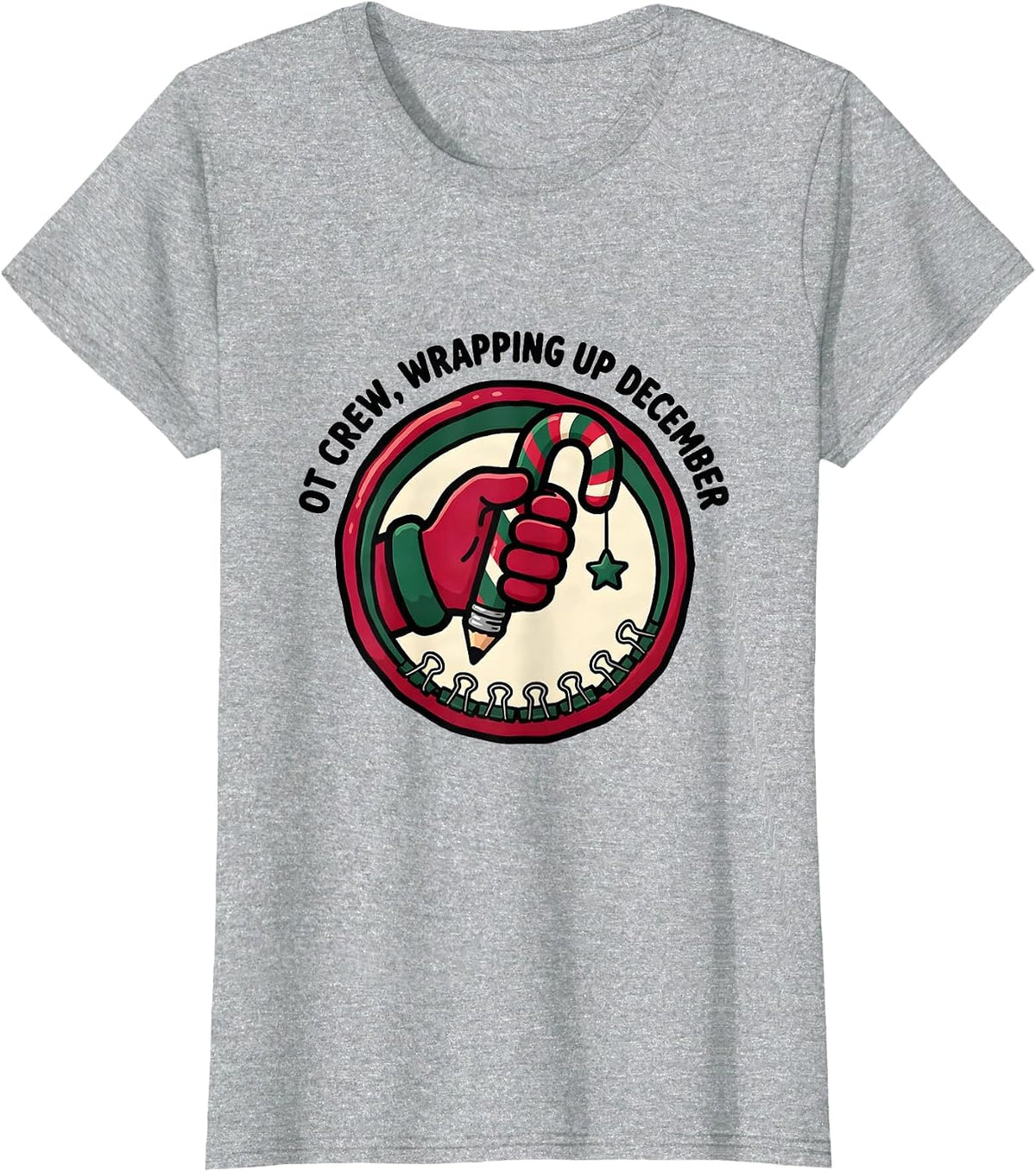 OT Crew Wrapping Up December Occupational Therapy Christmas T-Shirt - Heather Grey