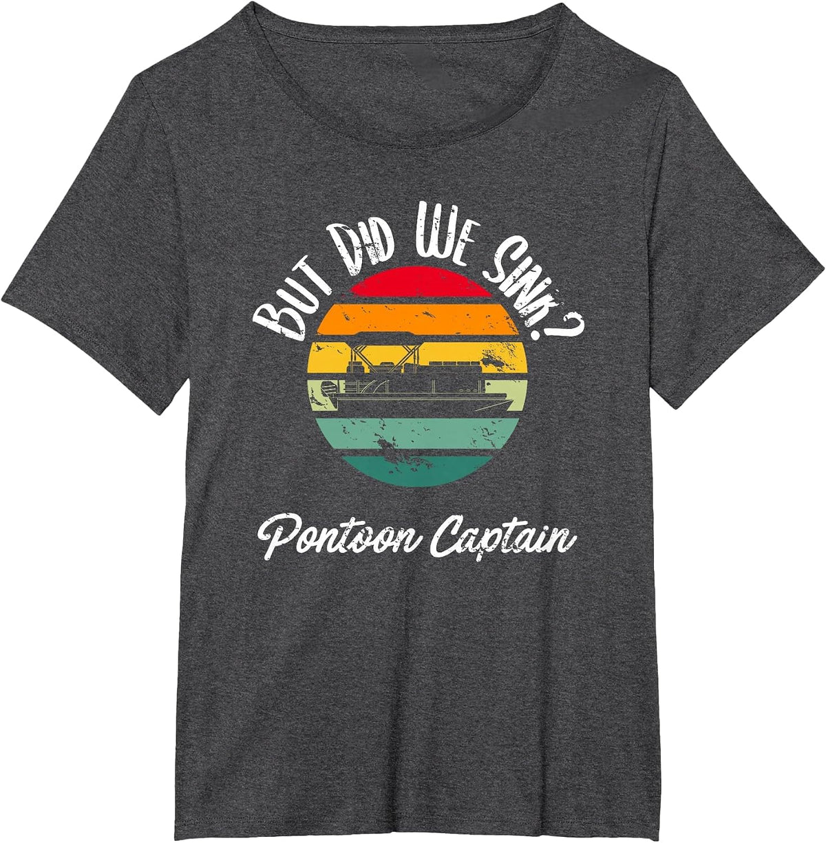 Boating But Did We Sink Flatboat Pontoon Captain for Men T-Shirt - Dark Heather Grey