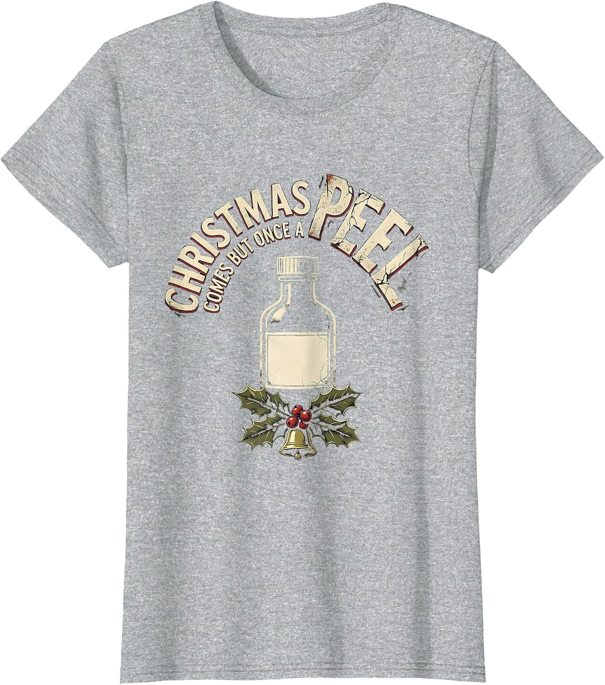 Christmas Comes But Once A Peel Distressed Esthetician T-Shirt - Heather Grey