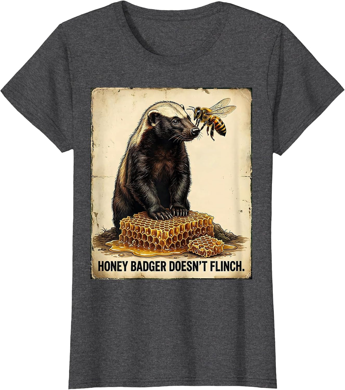 Women's Honey Badger Doesn't Flinch Vintage Funny Animal Lover T-Shirt - Dark Heather Grey