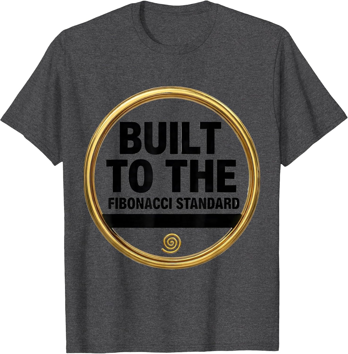 Built To The Fibonacci Standard Math Sacred Geometry T-Shirt - Dark Heather Grey