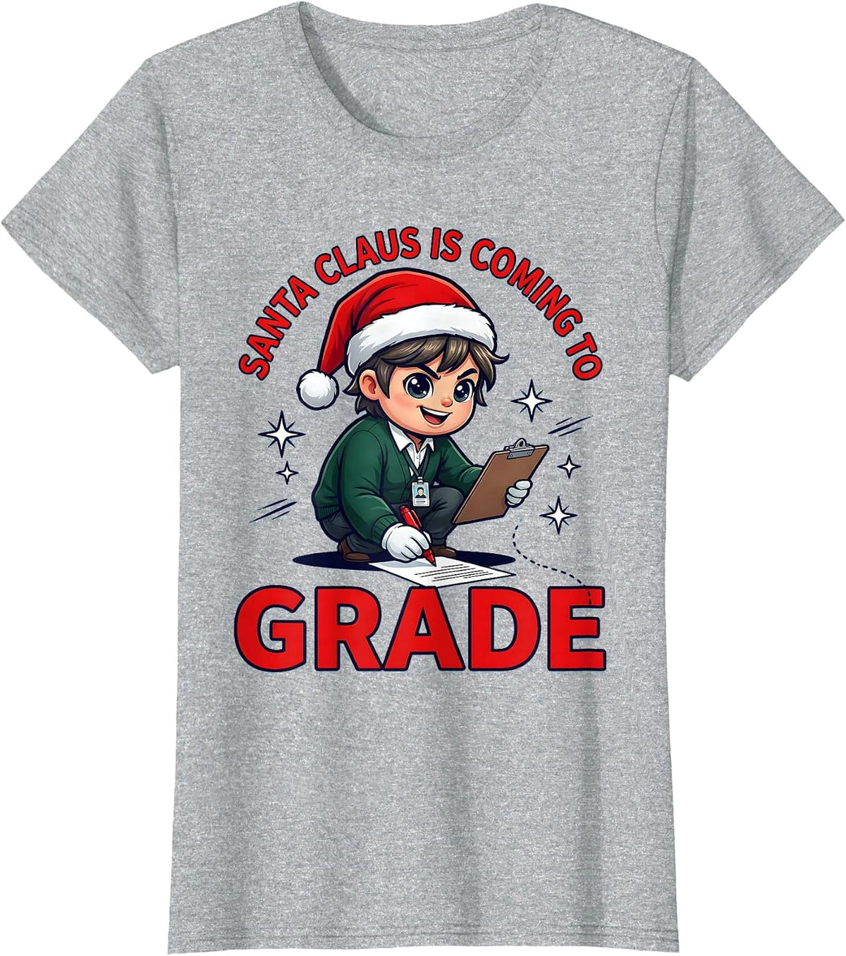 SANTA CLAUS IS COMING TO GRADE Funny School Staff Christmas T-Shirt - Heather Grey
