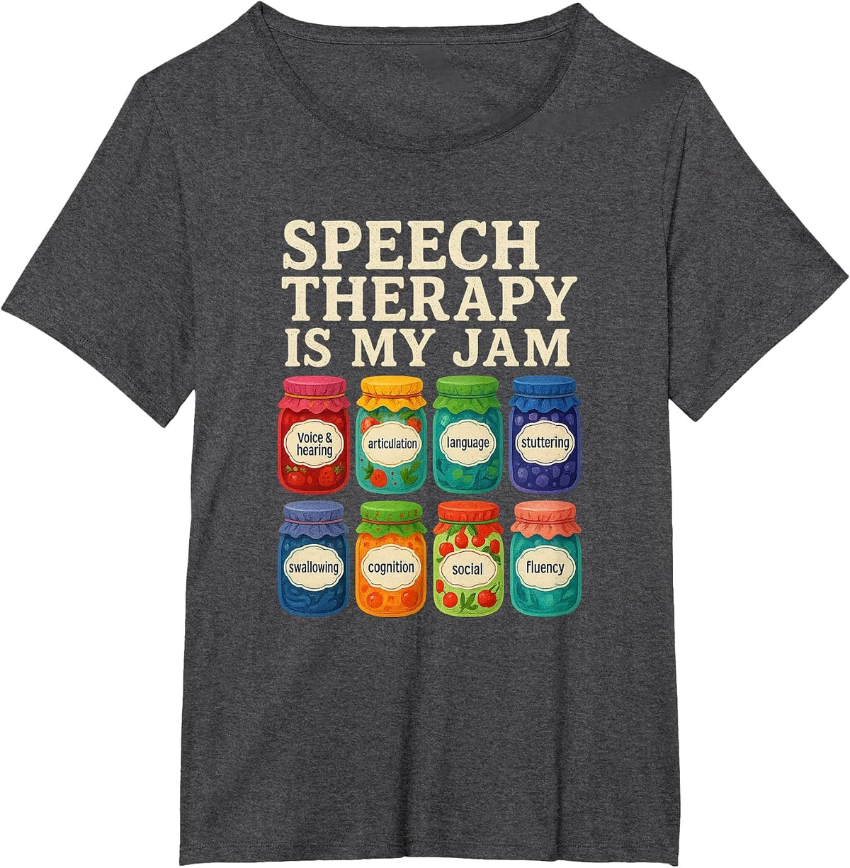 Speech Therapy is My Jam SLP Speech Language Pathology T-Shirt - Dark Heather Grey