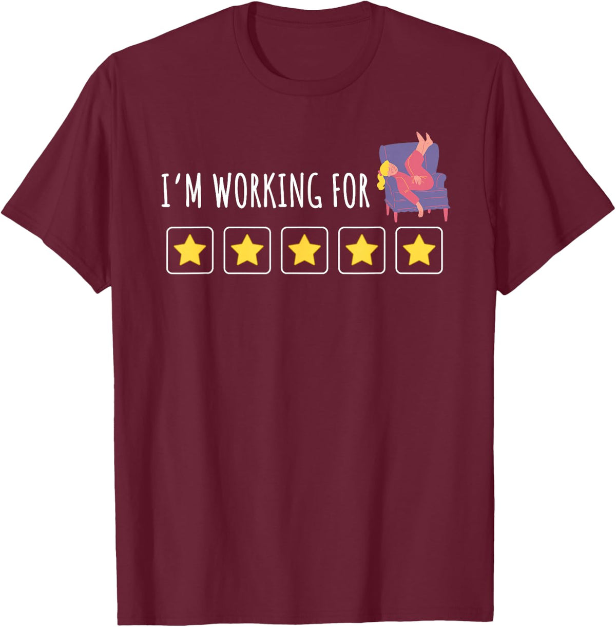 Token Board ABA, Behavior Analyst, I'm Working for Stay Home T-Shirt - Burgundy