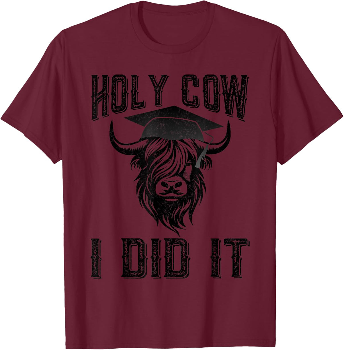 Vintage Funny Cow Graduation Holy Cow I did It Graduated T-Shirt - Burgundy