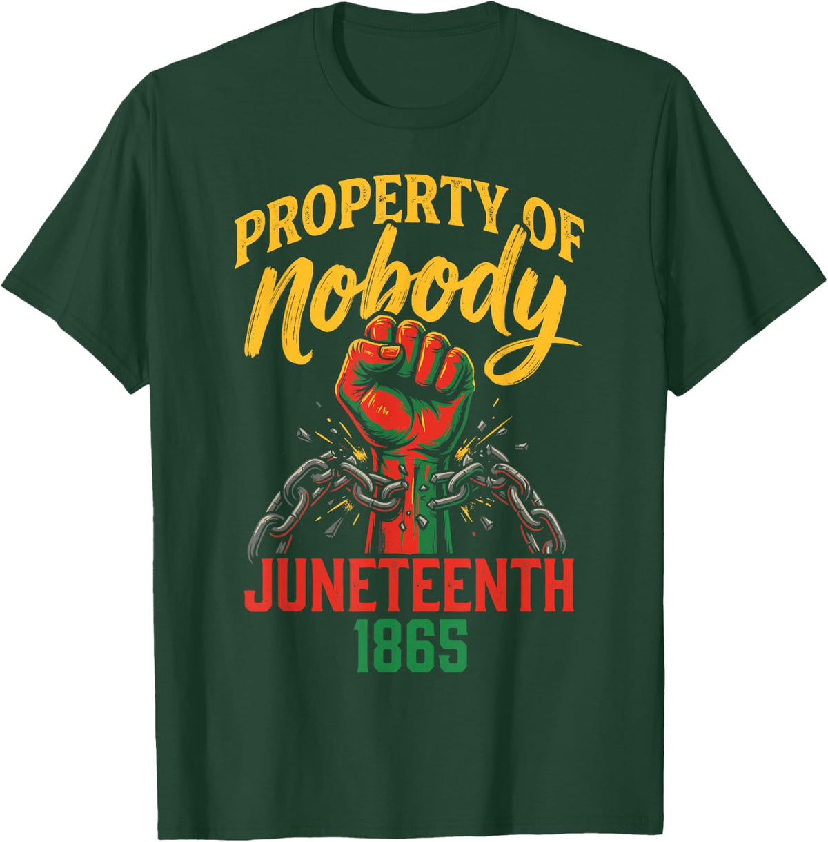 Property of Nobody Juneteenth 1865 Freedom Pride T-Shirt - Dark Green